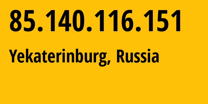 IP-адрес 85.140.116.151 (Екатеринбург, Свердловская Область, Россия) определить местоположение, координаты на карте, ISP провайдер AS8359 Mobile-TeleSystems-PJSC-/-former-ZAO-MTU-Intels-Moscow-Region-Network // кто провайдер айпи-адреса 85.140.116.151