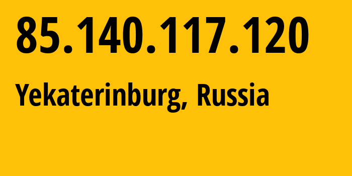 IP address 85.140.117.120 (Yekaterinburg, Sverdlovsk Oblast, Russia) get location, coordinates on map, ISP provider AS8359 Mobile-TeleSystems-PJSC-/-former-ZAO-MTU-Intels-Moscow-Region-Network // who is provider of ip address 85.140.117.120, whose IP address