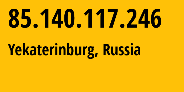 IP-адрес 85.140.117.246 (Екатеринбург, Свердловская Область, Россия) определить местоположение, координаты на карте, ISP провайдер AS8359 Mobile-TeleSystems-PJSC-/-former-ZAO-MTU-Intels-Moscow-Region-Network // кто провайдер айпи-адреса 85.140.117.246