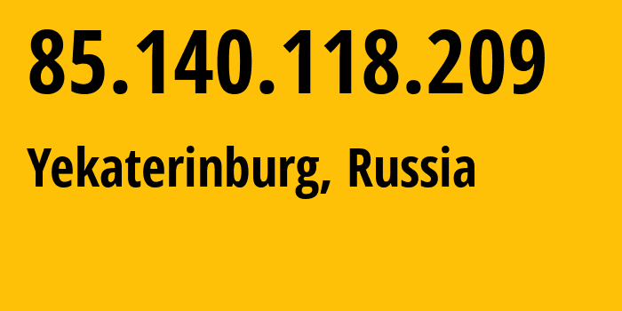 IP-адрес 85.140.118.209 (Екатеринбург, Свердловская Область, Россия) определить местоположение, координаты на карте, ISP провайдер AS8359 Mobile-TeleSystems-PJSC-/-former-ZAO-MTU-Intels-Moscow-Region-Network // кто провайдер айпи-адреса 85.140.118.209