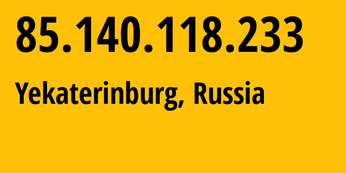 IP-адрес 85.140.118.233 (Екатеринбург, Свердловская Область, Россия) определить местоположение, координаты на карте, ISP провайдер AS8359 Mobile-TeleSystems-PJSC-/-former-ZAO-MTU-Intels-Moscow-Region-Network // кто провайдер айпи-адреса 85.140.118.233