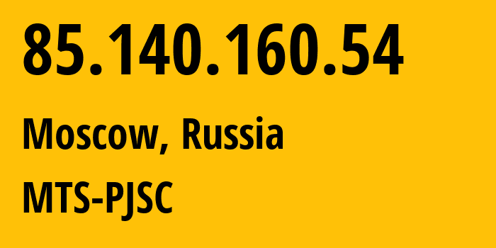 IP-адрес 85.140.160.54 (Москва, Москва, Россия) определить местоположение, координаты на карте, ISP провайдер AS8359 MTS-PJSC // кто провайдер айпи-адреса 85.140.160.54