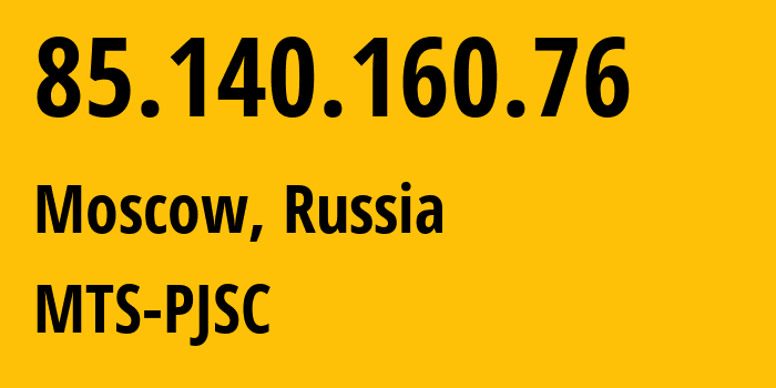 IP-адрес 85.140.160.76 (Москва, Москва, Россия) определить местоположение, координаты на карте, ISP провайдер AS8359 MTS-PJSC // кто провайдер айпи-адреса 85.140.160.76