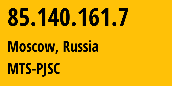 IP-адрес 85.140.161.7 (Москва, Москва, Россия) определить местоположение, координаты на карте, ISP провайдер AS8359 MTS-PJSC // кто провайдер айпи-адреса 85.140.161.7