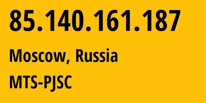 IP-адрес 85.140.161.187 (Москва, Москва, Россия) определить местоположение, координаты на карте, ISP провайдер AS8359 MTS-PJSC // кто провайдер айпи-адреса 85.140.161.187