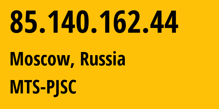 IP address 85.140.162.44 (Moscow, Moscow, Russia) get location, coordinates on map, ISP provider AS8359 MTS-PJSC // who is provider of ip address 85.140.162.44, whose IP address