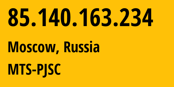 IP-адрес 85.140.163.234 (Москва, Москва, Россия) определить местоположение, координаты на карте, ISP провайдер AS8359 MTS-PJSC // кто провайдер айпи-адреса 85.140.163.234