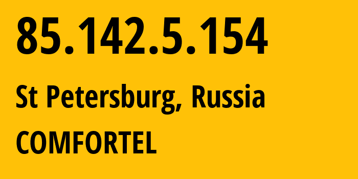 IP address 85.142.5.154 (St Petersburg, St.-Petersburg, Russia) get location, coordinates on map, ISP provider AS49505 COMFORTEL // who is provider of ip address 85.142.5.154, whose IP address