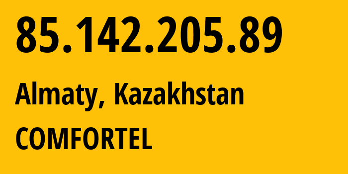 IP-адрес 85.142.205.89 (Алматы, Алматы, Казахстан) определить местоположение, координаты на карте, ISP провайдер AS44477 COMFORTEL // кто провайдер айпи-адреса 85.142.205.89