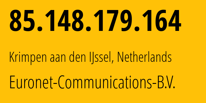 IP-адрес 85.148.179.164 (Krimpen aan den IJssel, Южная Голландия, Нидерланды) определить местоположение, координаты на карте, ISP провайдер AS5390 Euronet-Communications-B.V. // кто провайдер айпи-адреса 85.148.179.164