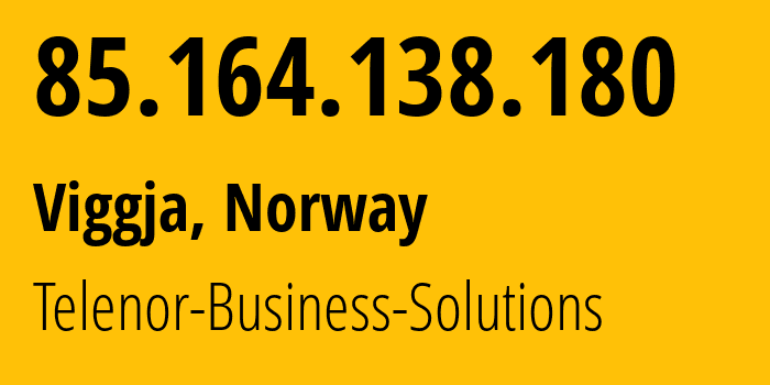 IP-адрес 85.164.138.180 (Viggja, Трёнделаг, Норвегия) определить местоположение, координаты на карте, ISP провайдер AS2119 Telenor-Business-Solutions // кто провайдер айпи-адреса 85.164.138.180