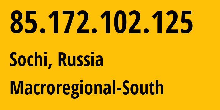 IP-адрес 85.172.102.125 (Сочи, Краснодарский край, Россия) определить местоположение, координаты на карте, ISP провайдер AS25490 Macroregional-South // кто провайдер айпи-адреса 85.172.102.125