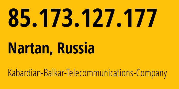 IP-адрес 85.173.127.177 (Нальчик, Кабардино-Балкария, Россия) определить местоположение, координаты на карте, ISP провайдер AS12389 Kabardian-Balkar-Telecommunications-Company // кто провайдер айпи-адреса 85.173.127.177