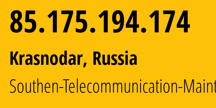 IP address 85.175.194.174 (Krasnodar, Krasnodar Krai, Russia) get location, coordinates on map, ISP provider AS25490 Southen-Telecommunication-Maintainer // who is provider of ip address 85.175.194.174, whose IP address