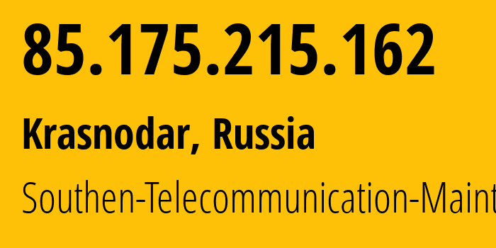 IP address 85.175.215.162 (Krasnodar, Krasnodar Krai, Russia) get location, coordinates on map, ISP provider AS12389 Southen-Telecommunication-Maintainer // who is provider of ip address 85.175.215.162, whose IP address