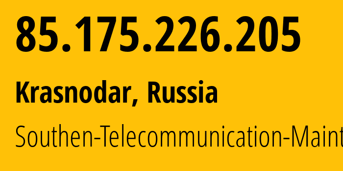IP-адрес 85.175.226.205 (Краснодар, Краснодарский край, Россия) определить местоположение, координаты на карте, ISP провайдер AS25490 Southen-Telecommunication-Maintainer // кто провайдер айпи-адреса 85.175.226.205