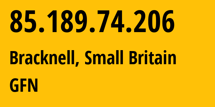 IP-адрес 85.189.74.206 (Bracknell, Англия, Мелкобритания) определить местоположение, координаты на карте, ISP провайдер AS3257 GFN // кто провайдер айпи-адреса 85.189.74.206