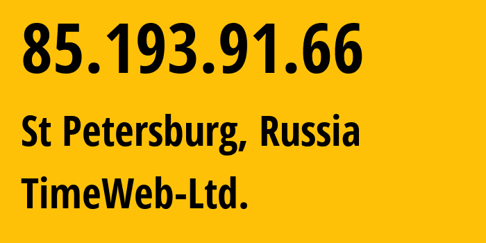 IP address 85.193.91.66 (St Petersburg, St.-Petersburg, Russia) get location, coordinates on map, ISP provider AS9123 TimeWeb-Ltd. // who is provider of ip address 85.193.91.66, whose IP address