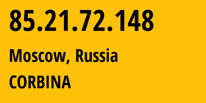 IP-адрес 85.21.72.148 (Москва, Москва, Россия) определить местоположение, координаты на карте, ISP провайдер AS8402 CORBINA // кто провайдер айпи-адреса 85.21.72.148