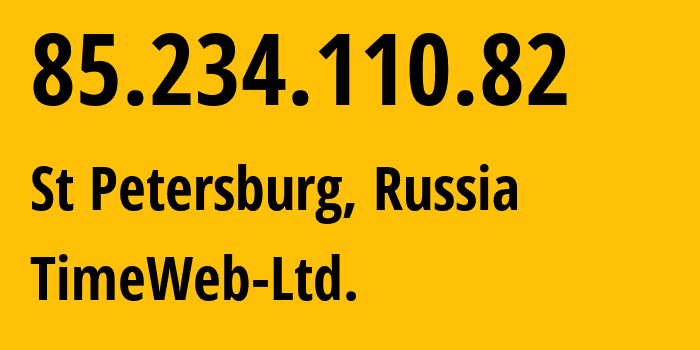 IP-адрес 85.234.110.82 (Санкт-Петербург, Санкт-Петербург, Россия) определить местоположение, координаты на карте, ISP провайдер AS9123 TimeWeb-Ltd. // кто провайдер айпи-адреса 85.234.110.82