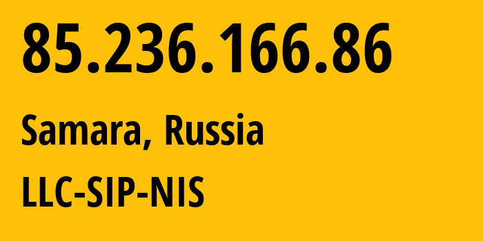 IP-адрес 85.236.166.86 (Самара, Самарская Область, Россия) определить местоположение, координаты на карте, ISP провайдер AS35032 LLC-SIP-NIS // кто провайдер айпи-адреса 85.236.166.86