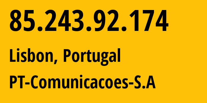 IP-адрес 85.243.92.174 (Лиссабон, Лиссабон, Португалия) определить местоположение, координаты на карте, ISP провайдер AS3243 PT-Comunicacoes-S.A // кто провайдер айпи-адреса 85.243.92.174