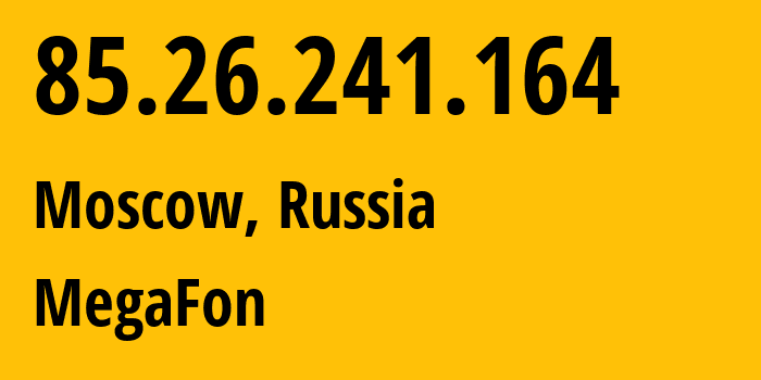 IP address 85.26.241.164 (Khabarovsk, Khabarovsk, Russia) get location, coordinates on map, ISP provider AS31133 MegaFon // who is provider of ip address 85.26.241.164, whose IP address