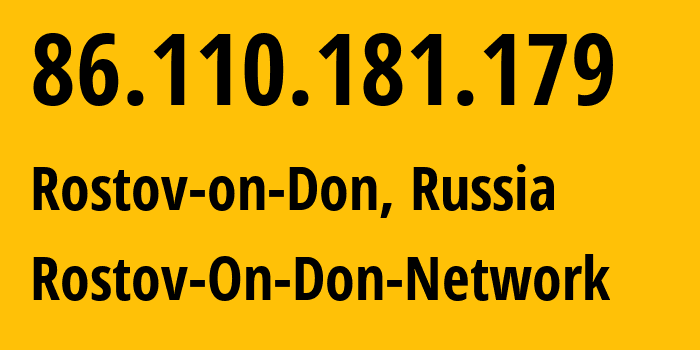 IP address 86.110.181.179 (Rostov-on-Don, Rostov Oblast, Russia) get location, coordinates on map, ISP provider AS15774 Rostov-On-Don-Network // who is provider of ip address 86.110.181.179, whose IP address