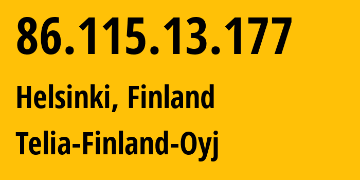 IP-адрес 86.115.13.177 (Хельсинки, Уусимаа, Финляндия) определить местоположение, координаты на карте, ISP провайдер AS1759 Telia-Finland-Oyj // кто провайдер айпи-адреса 86.115.13.177