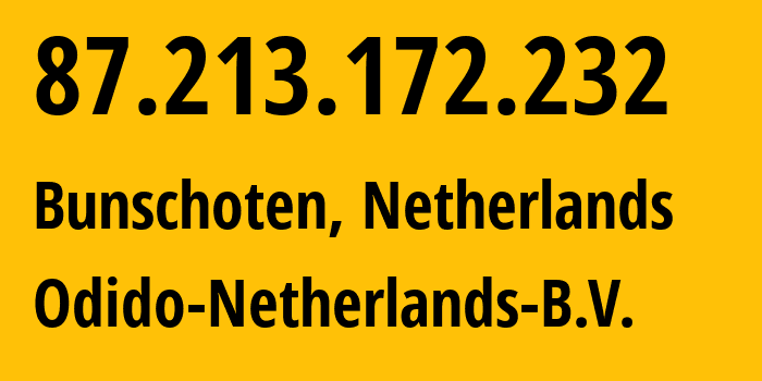 IP address 87.213.172.232 get location, coordinates on map, ISP provider AS13127 Odido-Netherlands-B.V. // who is provider of ip address 87.213.172.232, whose IP address