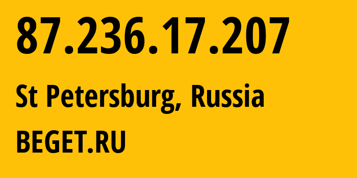 IP-адрес 87.236.17.207 (Санкт-Петербург, Санкт-Петербург, Россия) определить местоположение, координаты на карте, ISP провайдер AS198610 BEGET.RU // кто провайдер айпи-адреса 87.236.17.207