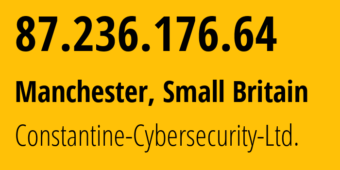 IP-адрес 87.236.176.64 (Манчестер, Англия, Мелкобритания) определить местоположение, координаты на карте, ISP провайдер AS211298 Constantine-Cybersecurity-Ltd. // кто провайдер айпи-адреса 87.236.176.64