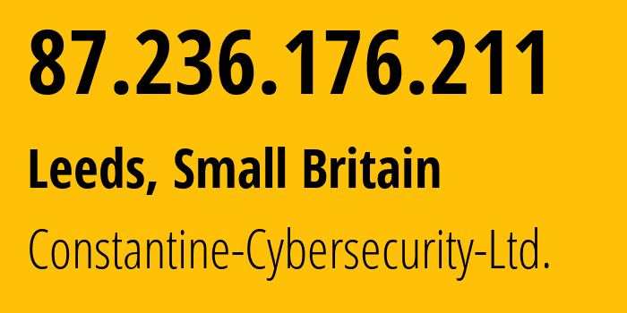 IP address 87.236.176.211 (Leeds, England, Small Britain) get location, coordinates on map, ISP provider AS211298 Constantine-Cybersecurity-Ltd. // who is provider of ip address 87.236.176.211, whose IP address