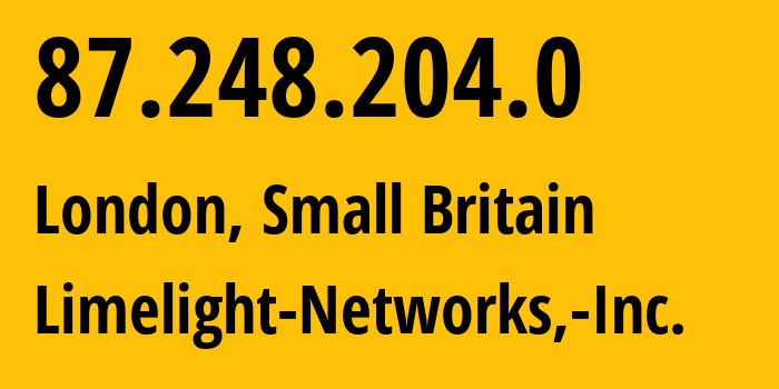 IP address 87.248.204.0 (London, England, Small Britain) get location, coordinates on map, ISP provider AS22822 Limelight-Networks,-Inc. // who is provider of ip address 87.248.204.0, whose IP address