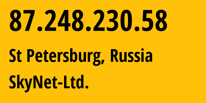 IP-адрес 87.248.230.58 (Санкт-Петербург, Санкт-Петербург, Россия) определить местоположение, координаты на карте, ISP провайдер AS35807 SkyNet-Ltd. // кто провайдер айпи-адреса 87.248.230.58