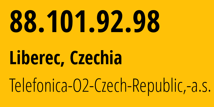 IP-адрес 88.101.92.98 (Яблонец, Liberecky kraj, Чехия) определить местоположение, координаты на карте, ISP провайдер AS5610 Telefonica-O2-Czech-Republic,-a.s. // кто провайдер айпи-адреса 88.101.92.98