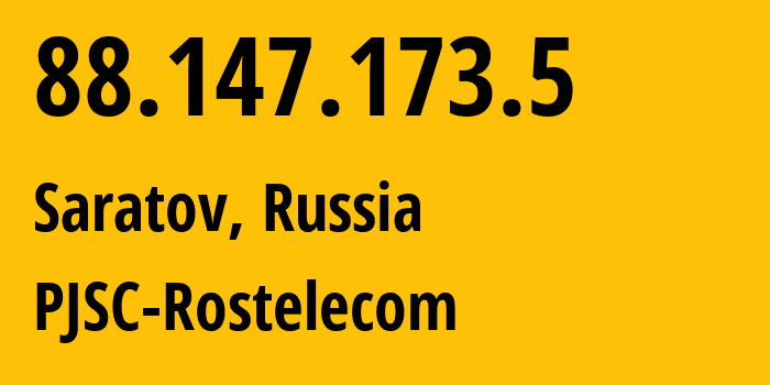 IP-адрес 88.147.173.5 (Саратов, Саратовская Область, Россия) определить местоположение, координаты на карте, ISP провайдер AS12389 PJSC-Rostelecom // кто провайдер айпи-адреса 88.147.173.5