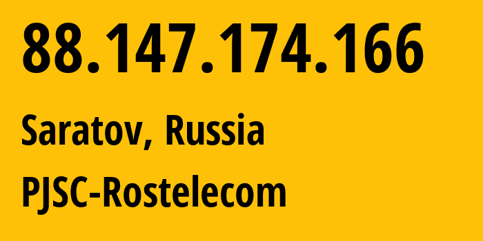 IP-адрес 88.147.174.166 (Саратов, Саратовская Область, Россия) определить местоположение, координаты на карте, ISP провайдер AS12389 PJSC-Rostelecom // кто провайдер айпи-адреса 88.147.174.166