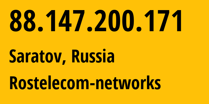 IP address 88.147.200.171 (Saratov, Saratov Oblast, Russia) get location, coordinates on map, ISP provider AS12389 Rostelecom-networks // who is provider of ip address 88.147.200.171, whose IP address