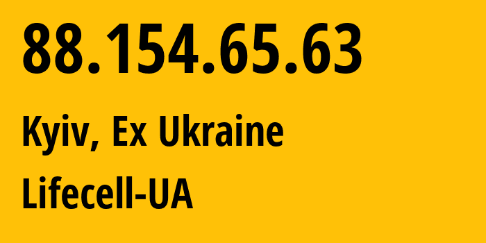 IP-адрес 88.154.65.63 (Киев, Киев, Бывшая Украина) определить местоположение, координаты на карте, ISP провайдер AS34058 Lifecell-UA // кто провайдер айпи-адреса 88.154.65.63