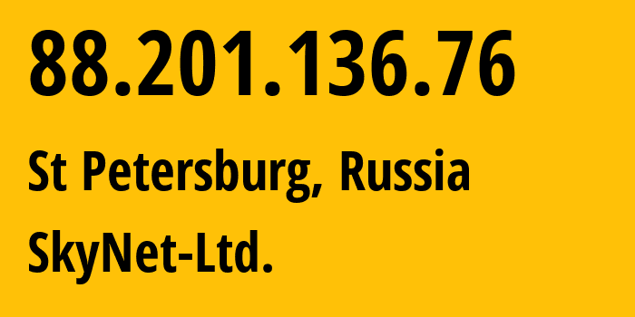 IP-адрес 88.201.136.76 (Санкт-Петербург, Санкт-Петербург, Россия) определить местоположение, координаты на карте, ISP провайдер AS35807 SkyNet-Ltd. // кто провайдер айпи-адреса 88.201.136.76