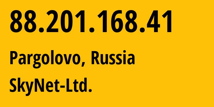 IP address 88.201.168.41 (Murino, Leningrad Oblast, Russia) get location, coordinates on map, ISP provider AS35807 SkyNet-Ltd. // who is provider of ip address 88.201.168.41, whose IP address