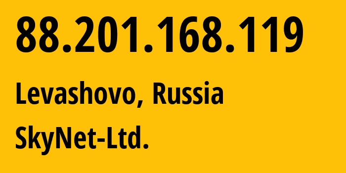 IP address 88.201.168.119 (Levashovo, St.-Petersburg, Russia) get location, coordinates on map, ISP provider AS35807 SkyNet-Ltd. // who is provider of ip address 88.201.168.119, whose IP address