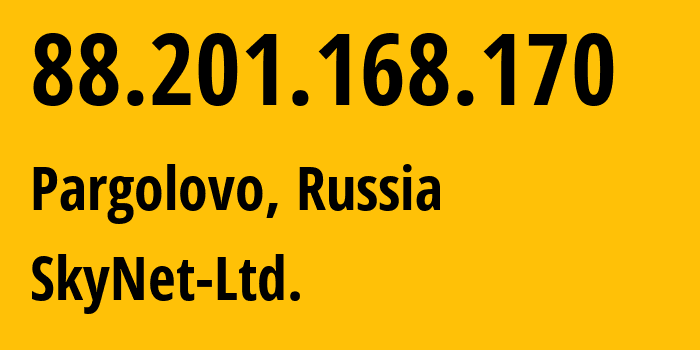 IP address 88.201.168.170 (Murino, Leningrad Oblast, Russia) get location, coordinates on map, ISP provider AS35807 SkyNet-Ltd. // who is provider of ip address 88.201.168.170, whose IP address