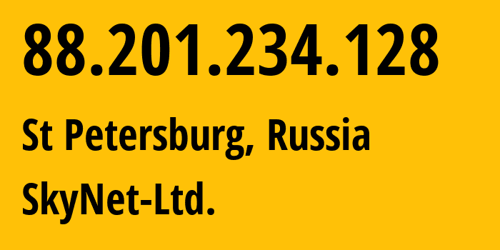 IP address 88.201.234.128 (St Petersburg, St.-Petersburg, Russia) get location, coordinates on map, ISP provider AS35807 SkyNet-Ltd. // who is provider of ip address 88.201.234.128, whose IP address