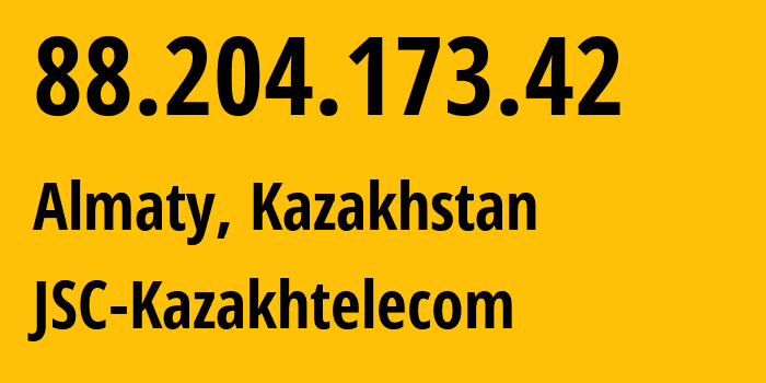 IP address 88.204.173.42 (Astana, Astana, Kazakhstan) get location, coordinates on map, ISP provider AS9198 JSC-Kazakhtelecom // who is provider of ip address 88.204.173.42, whose IP address