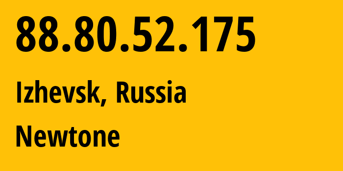 IP-адрес 88.80.52.175 (Ижевск, Удмуртия, Россия) определить местоположение, координаты на карте, ISP провайдер AS39001 Newtone // кто провайдер айпи-адреса 88.80.52.175