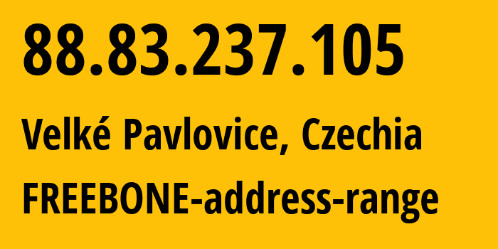 IP-адрес 88.83.237.105 (Velké Pavlovice, Южноморавский край, Чехия) определить местоположение, координаты на карте, ISP провайдер AS12570 FREEBONE-address-range // кто провайдер айпи-адреса 88.83.237.105