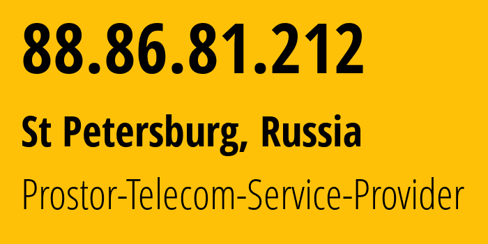 IP-адрес 88.86.81.212 (Санкт-Петербург, Санкт-Петербург, Россия) определить местоположение, координаты на карте, ISP провайдер AS12418 Prostor-Telecom-Service-Provider // кто провайдер айпи-адреса 88.86.81.212