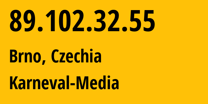 IP address 89.102.32.55 (Brno, South Moravian, Czechia) get location, coordinates on map, ISP provider AS16019 Karneval-Media // who is provider of ip address 89.102.32.55, whose IP address